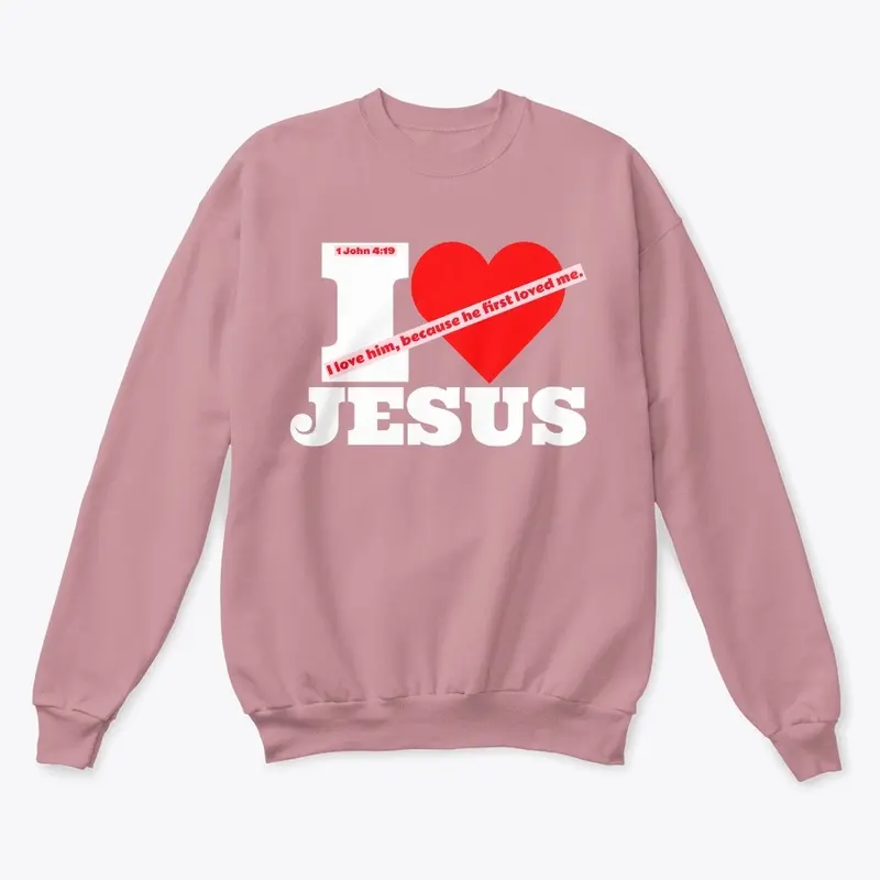 I love Jesus