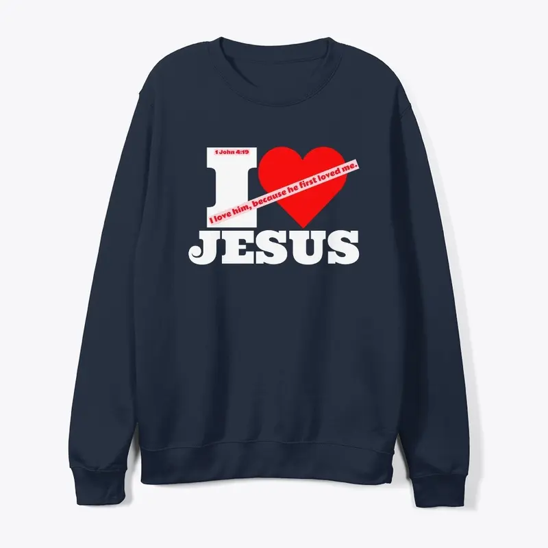 I love Jesus